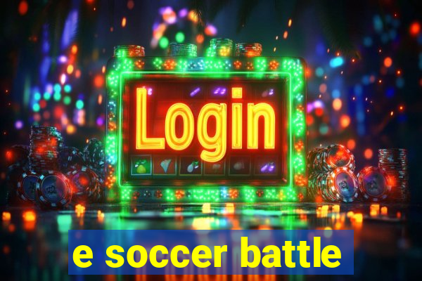 e soccer battle